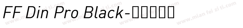 FF Din Pro Black字体转换